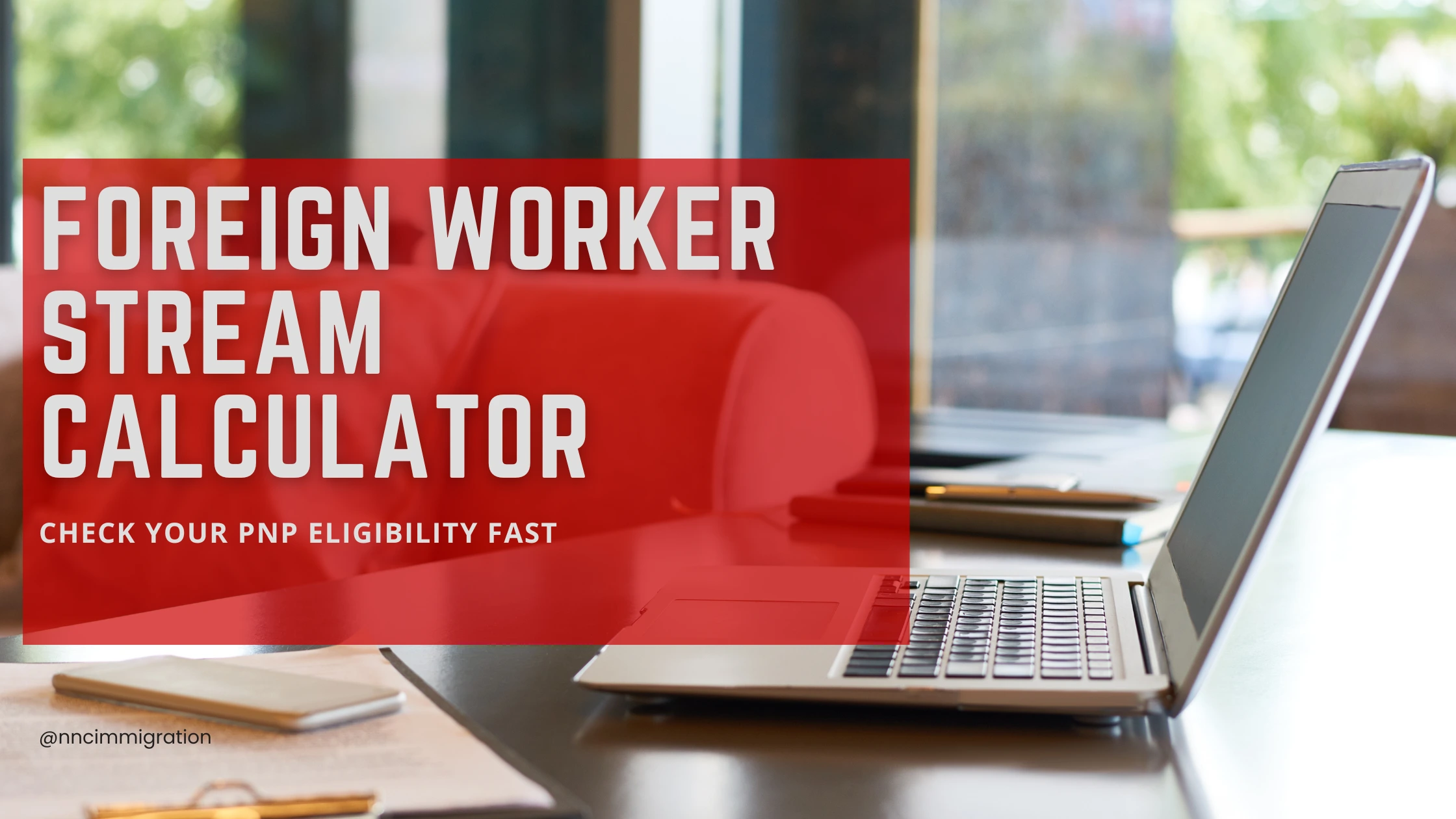 Foreign Worker Stream Calculator: Check Your PNP Eligibility Fast